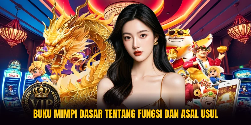 Buku Mimpi dasar tentang fungsi dan asal usul