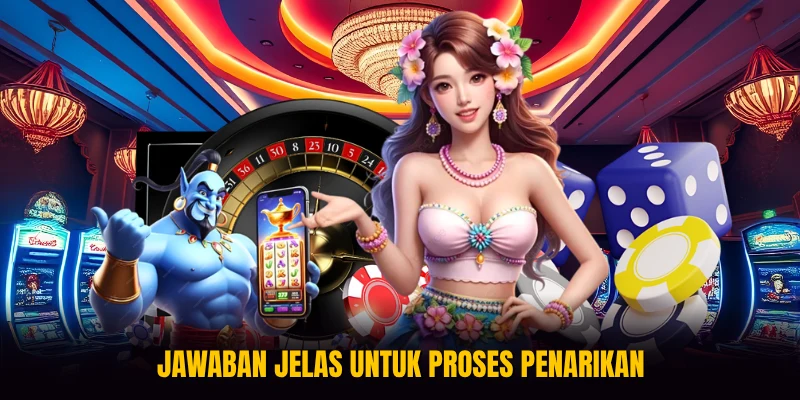 Jawaban jelas untuk proses penarikan