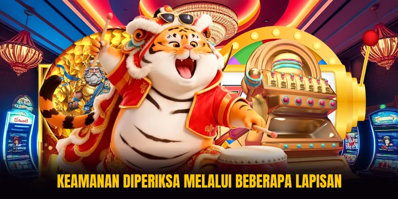 Keamanan diperiksa melalui beberapa lapisan