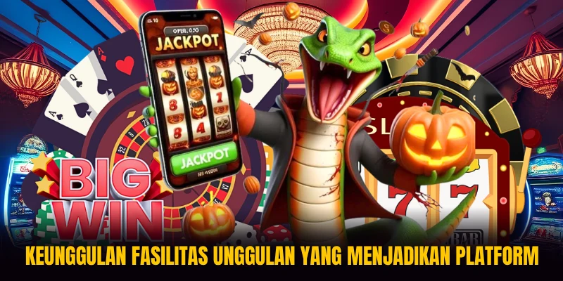 Keunggulan fasilitas unggulan yang menjadikan platform