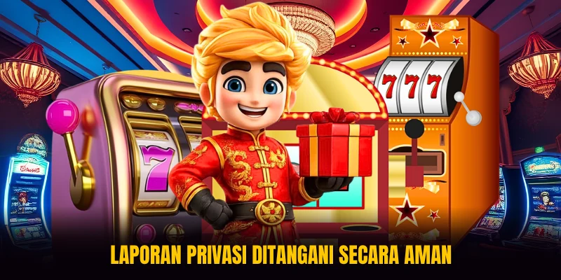 Laporan privasi ditangani secara aman