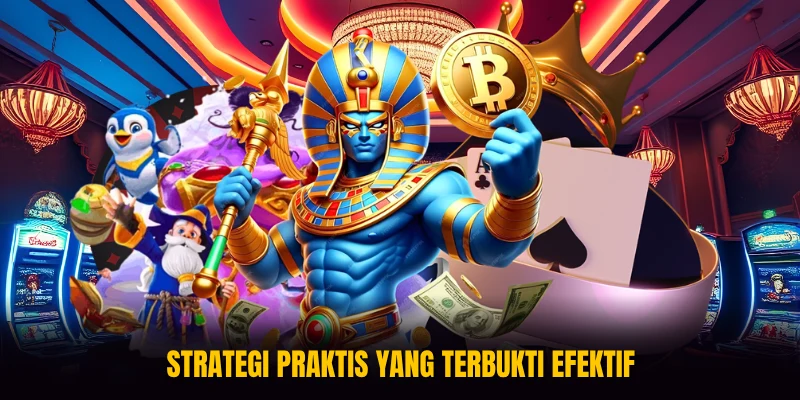 Strategi praktis yang terbukti efektif